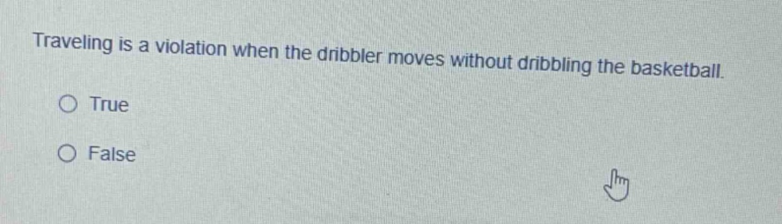 traveling is a violation when the dribbler moves without dribbling the basketball. true false