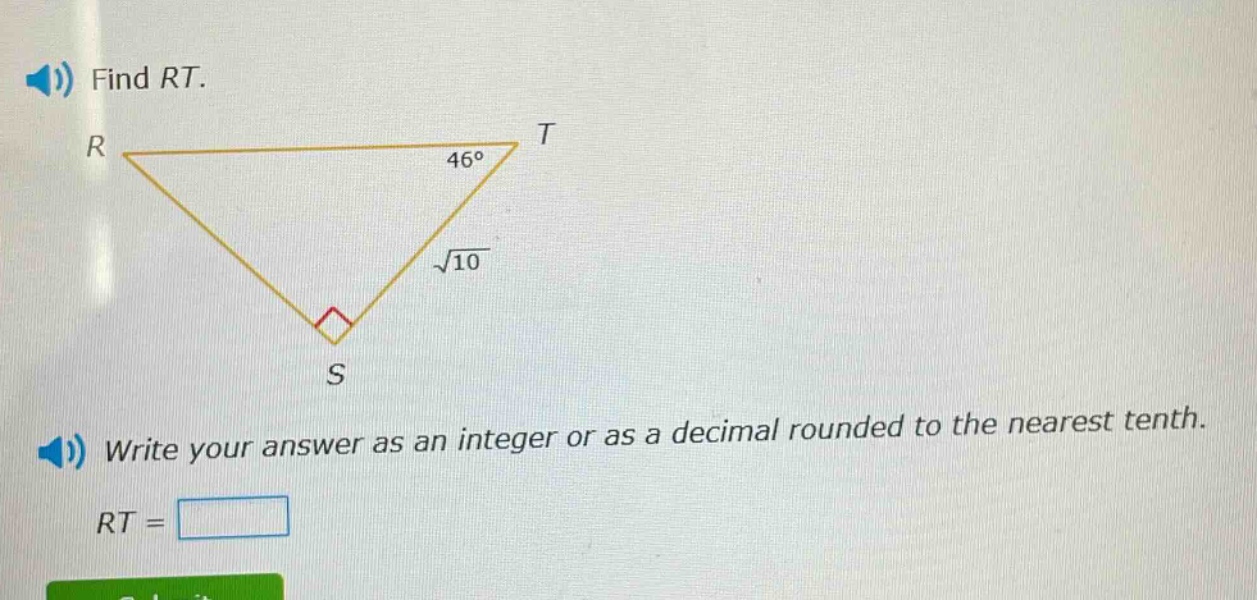 find rt. write your answer as an integer or as a decimal rounded to the nearest tenth. rt =