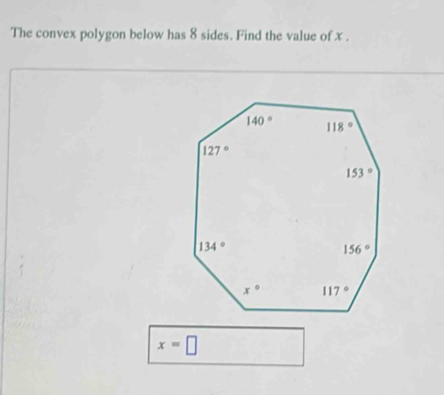 the convex polygon below has 8 sides. find the value of x.