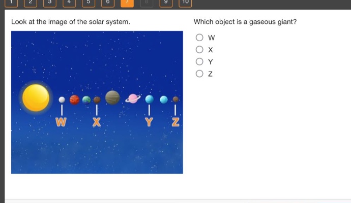 look at the image of the solar system. which object is a gaseous giant? w x y z