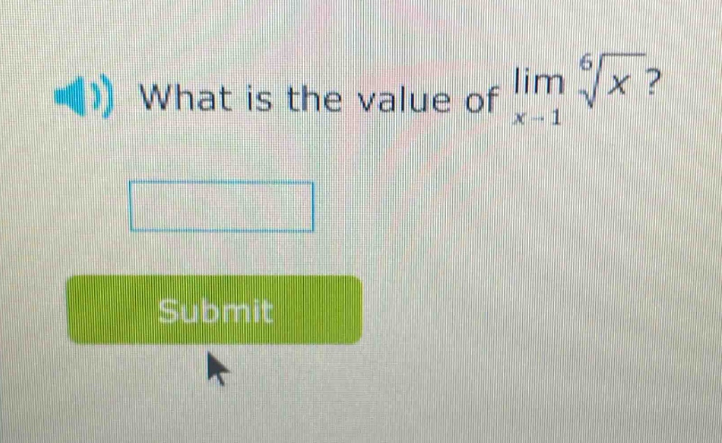 what is the value of lim(x→1) ⁶√x?