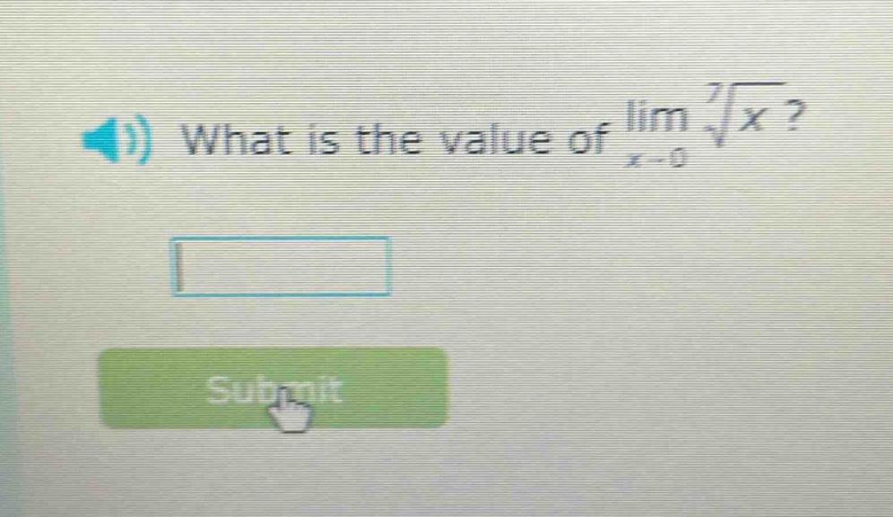 what is the value of lim(x→0) ⁷√x?
