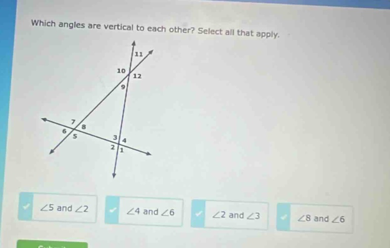 which angles are vertical to each other? select all that apply.