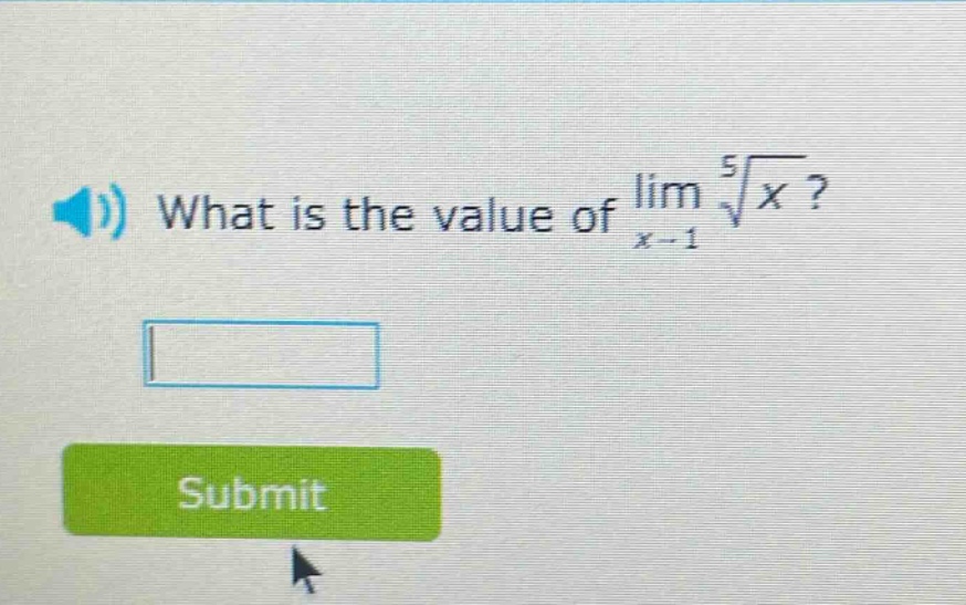 what is the value of lim(x→1) ⁵√x?