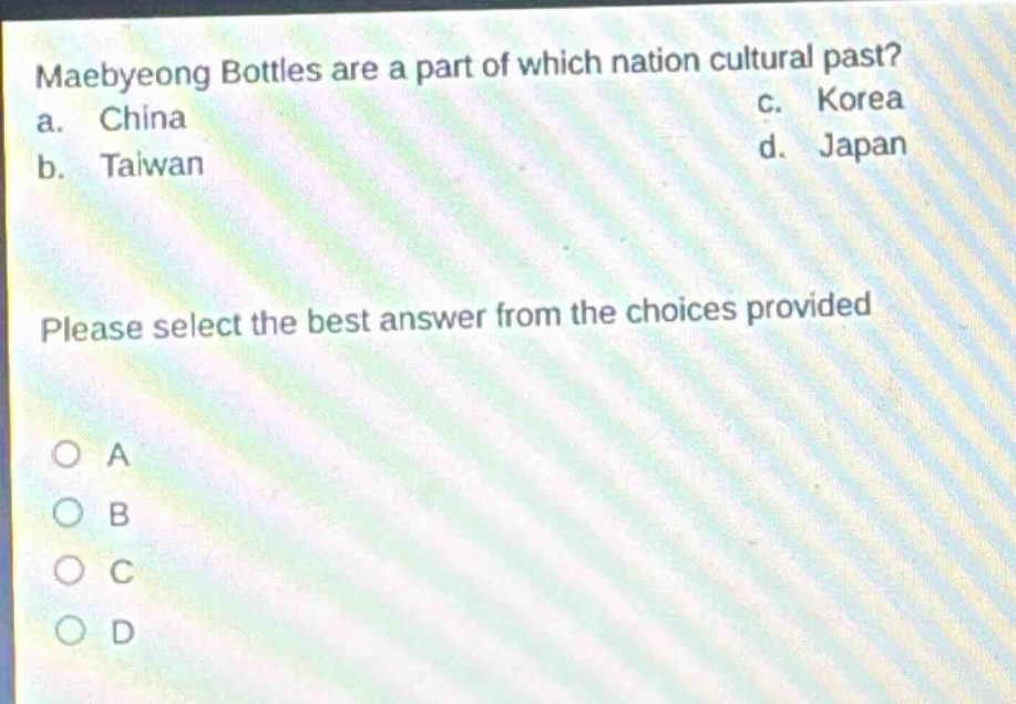 maebyeong bottles are a part of which nation cultural past? a. china b. taiwan c. korea d. japan please select the best answer from the choices provided