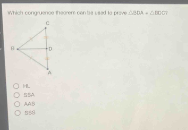 which congruence theorem can be used to prove △bda≅△bdc?\nhl\nssa\naas\nsss