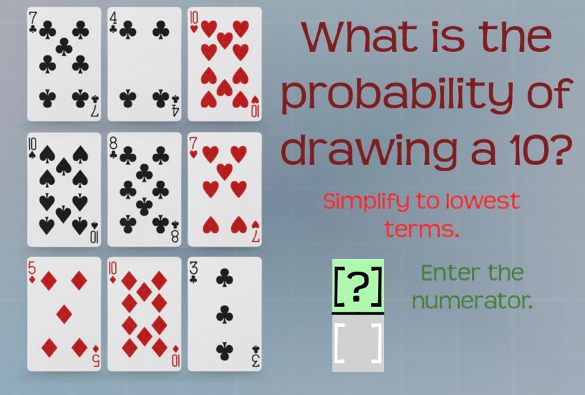 what is the probability of drawing a 10? simplify to lowest terms. enter the numerator.