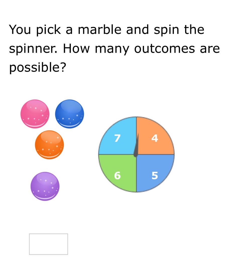 you pick a marble and spin the spinner. how many outcomes are possible?