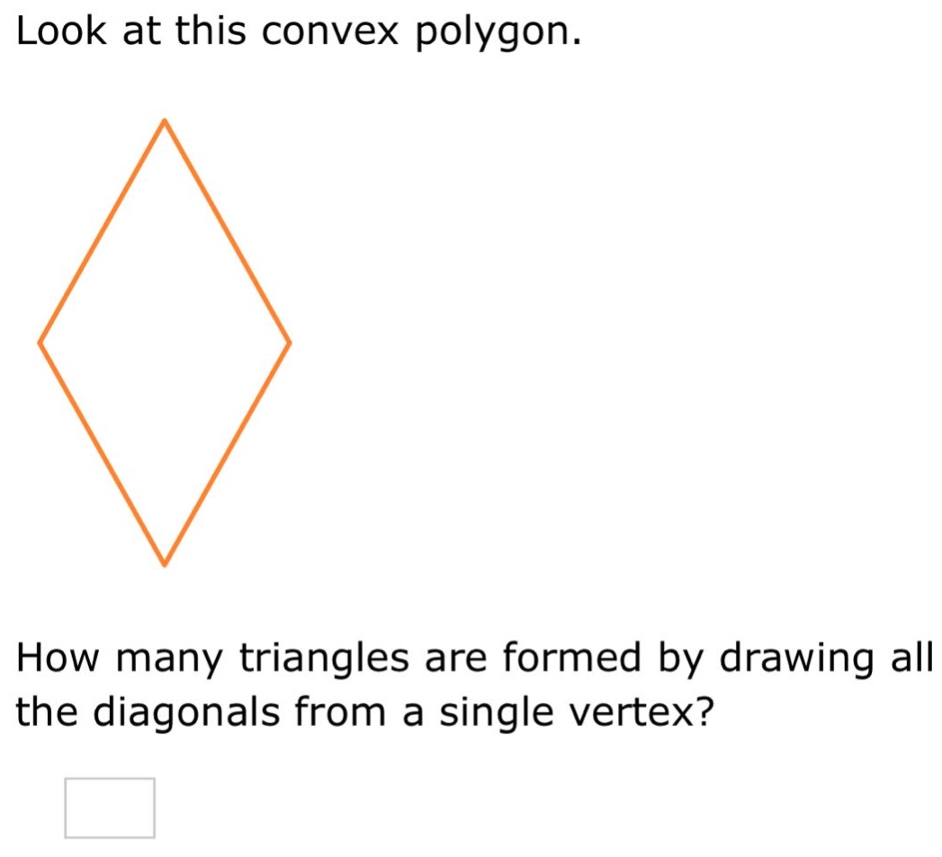 look at this convex polygon. how many triangles are formed by drawing all the diagonals from a single vertex?
