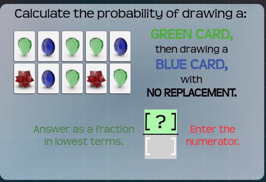 calculate the probability of drawing a: green card, then drawing a blue card, with no replacement. answer as a fraction in lowest terms. enter the numerator.