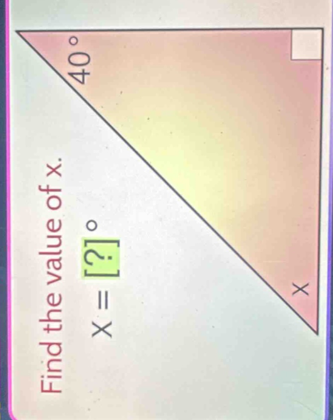 find the value of x. x = ?°