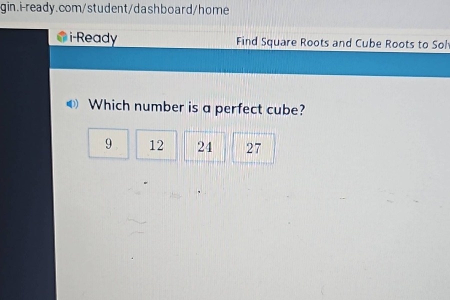 which number is a perfect cube? 9 12 24 27