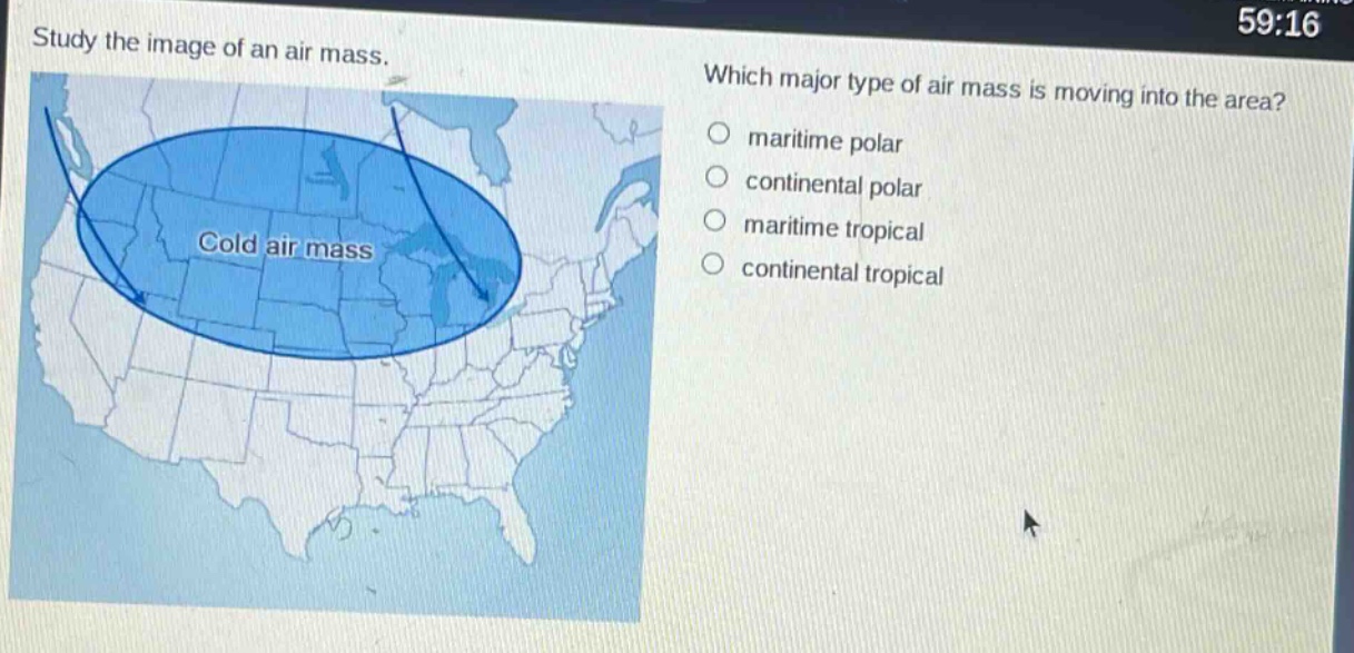 study the image of an air mass. which major type of air mass is moving into the area? maritime polar continental polar maritime tropical continental tropical