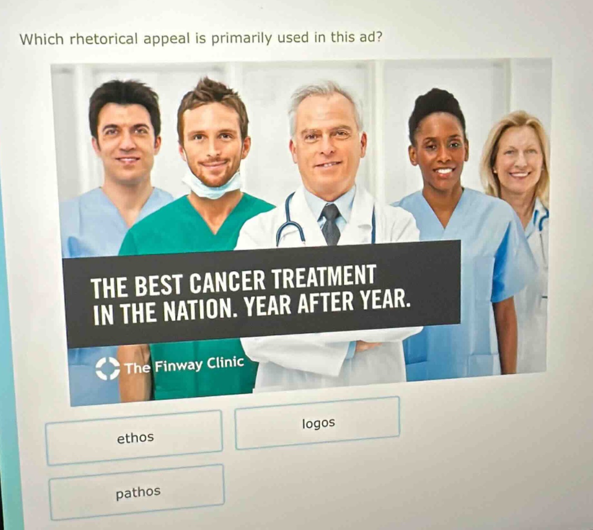 which rhetorical appeal is primarily used in this ad? the best cancer treatment in the nation. year after year. the finway clinic ethos logos pathos