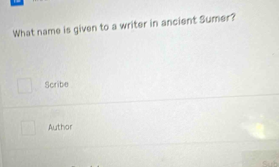 what name is given to a writer in ancient sumer? scribe author