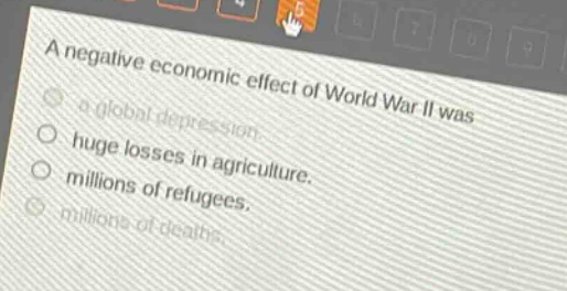 a negative economic effect of world war ii was\na global depression.\nhuge losses in agriculture.\nmillions of refugees.\nmillions of deaths.