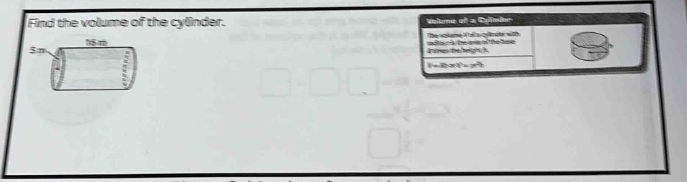 find the volume of the cylinder.