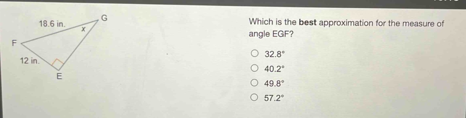 which is the best approximation for the measure of angle egf? 32.8° 40.2° 49.8° 57.2°