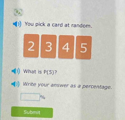 you pick a card at random. what is p(5)? write your answer as a percentage.