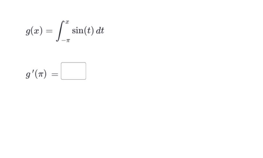 g(x)=int_{-pi}^{x}sin(t)dt\n\ng(pi)=