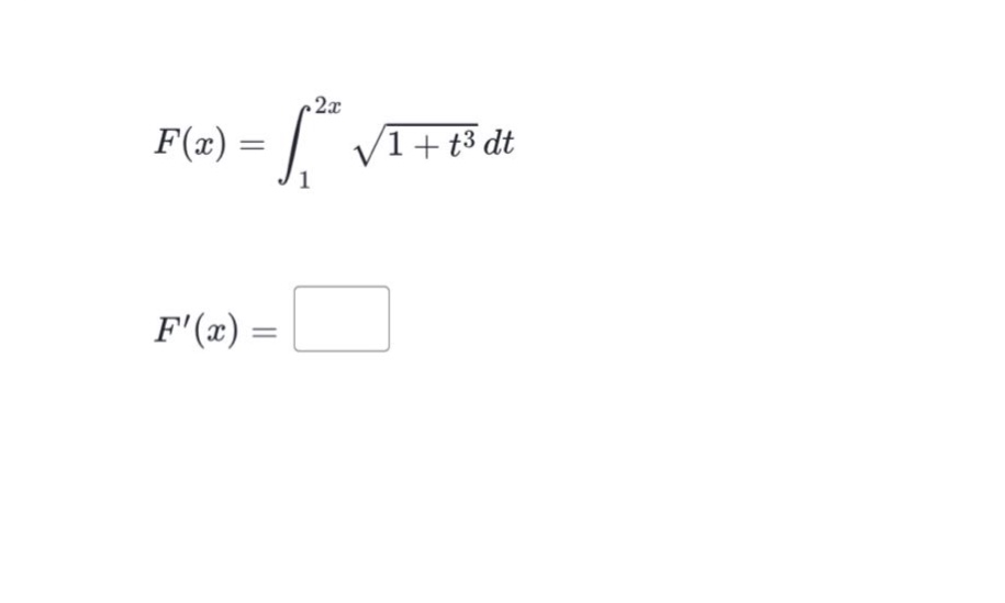 f(x)=∫₁²ˣ√(1 + t³)dt\nf(x)=□