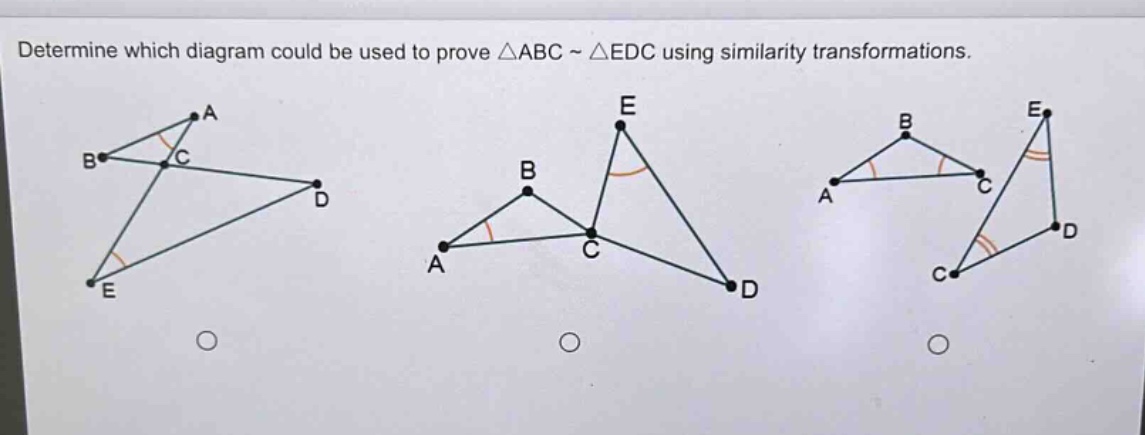 determine which diagram could be used to prove △abc ~ △edc using similarity transformations.