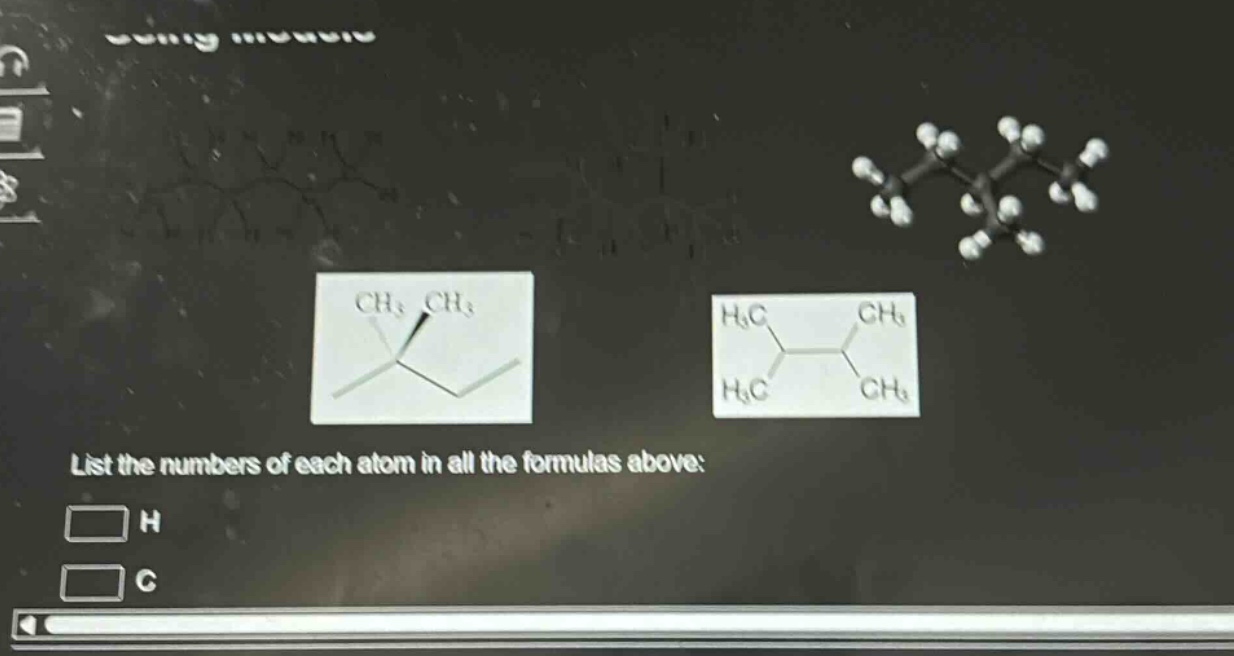 list the numbers of each atom in all the formulas above: h c