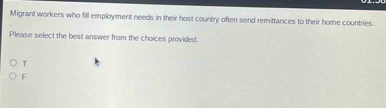migrant workers who fill employment needs in their host country often send remittances to their home countries. please select the best answer from the choices provided. o t o f