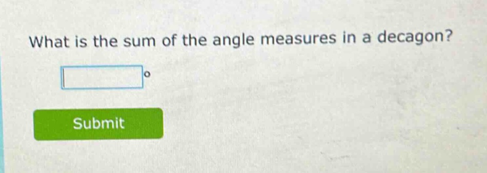 what is the sum of the angle measures in a decagon?