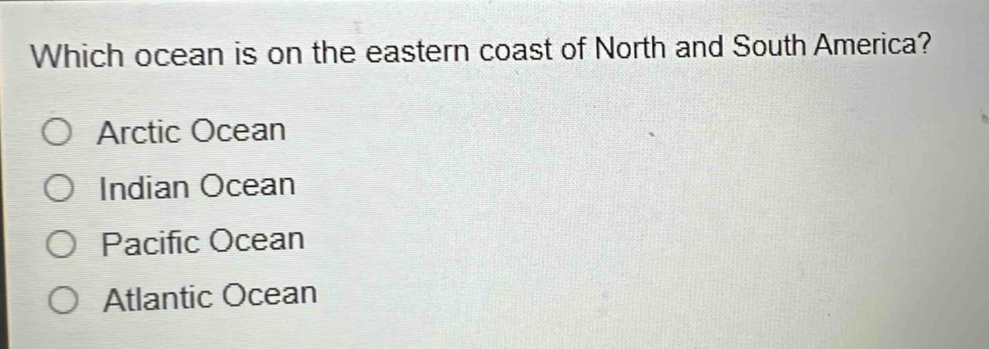 which ocean is on the eastern coast of north and south america?\narctic ocean\nindian ocean\npacific ocean\natlantic ocean