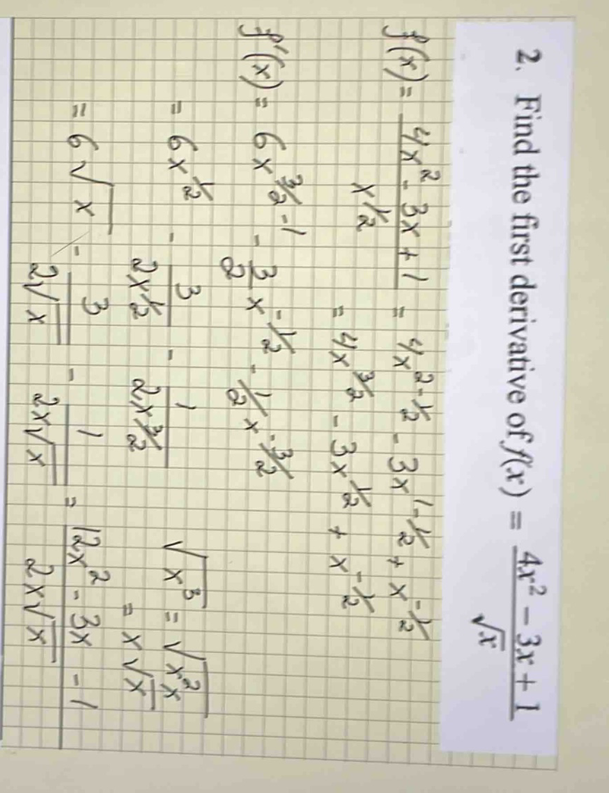 2. find the first derivative of f(x) = (4x² - 3x + 1)/√x