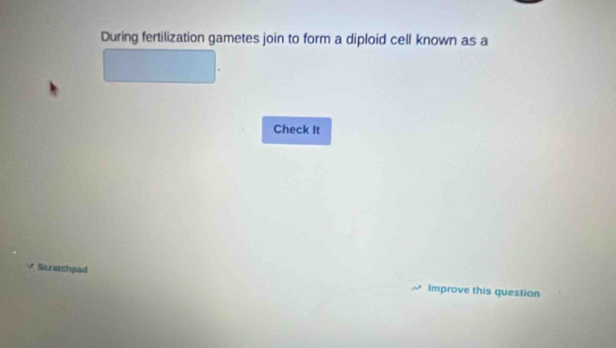during fertilization gametes join to form a diploid cell known as a