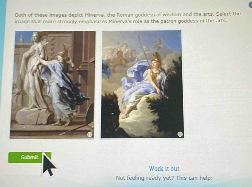 both of these images depict minerva, the roman goddess of wisdom and the arts. select the image that more strongly emphasizes minervas role as the patron goddess of the arts.
