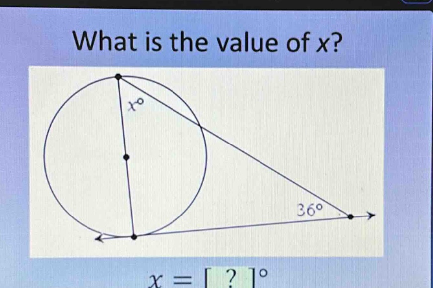 what is the value of x? x = ?°