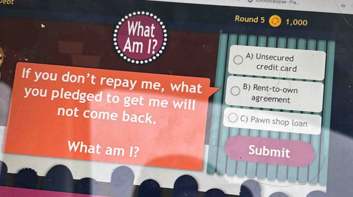 if you don’t repay me, what you pledged to get me will not come back. what am i? a) unsecured credit card b) rent - to - own agreement c) pawn shop loan