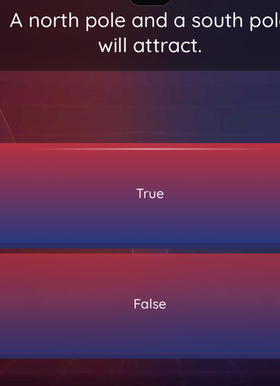 a north pole and a south pole will attract. true false