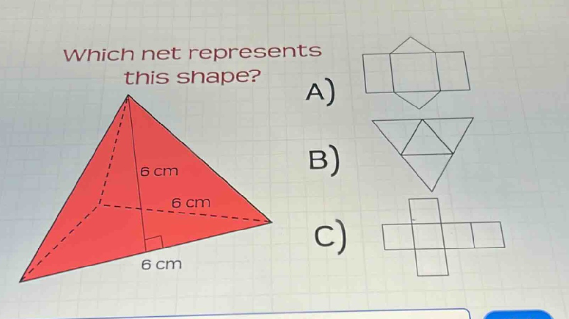 which net represents this shape? a) b) c)