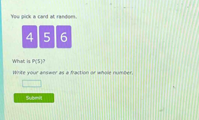 you pick a card at random. what is p(5)? write your answer as a fraction or whole number.