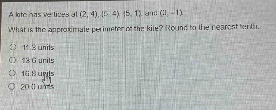 a kite has vertices at (2, 4), (5, 4), (5, 1), and (0, -1). what is the approximate perimeter of the kite? round to the nearest tenth. 11.3 units 13.6 units 16.8 units 20.0 units