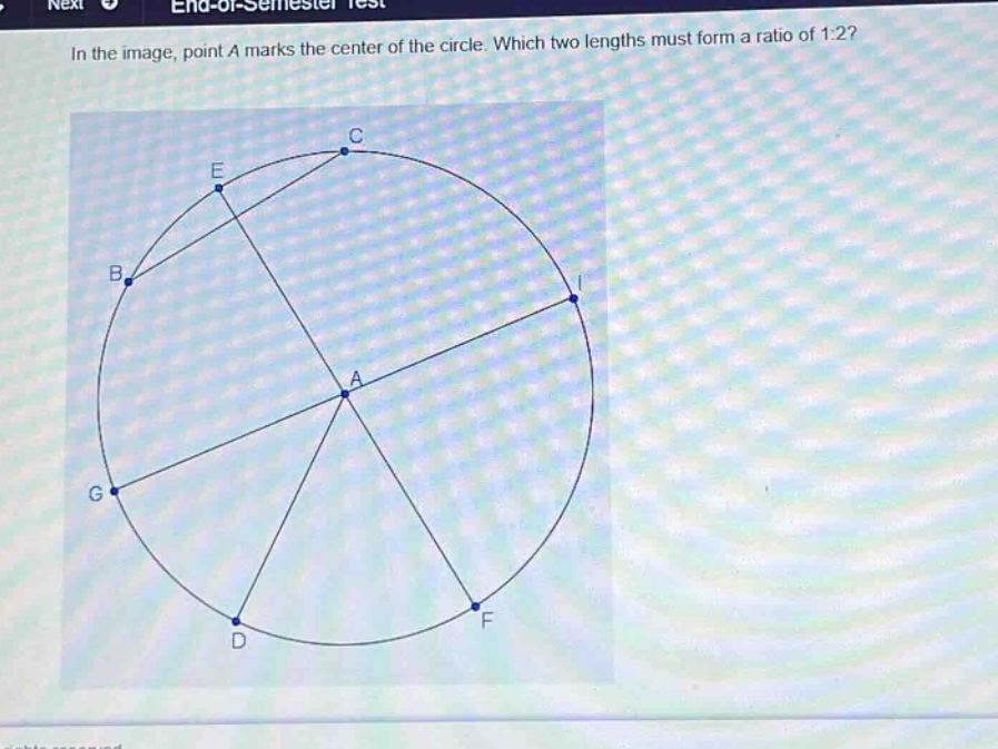 in the image, point a marks the center of the circle. which two lengths must form a ratio of 1:2?