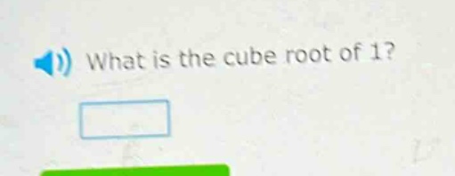 what is the cube root of 1?
