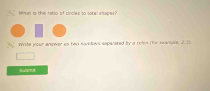 what is the ratio of circles to total shapes? write your answer as two numbers separated by a colon (for example, 2:3).
