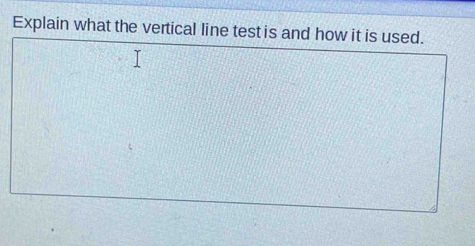 explain what the vertical line test is and how it is used.