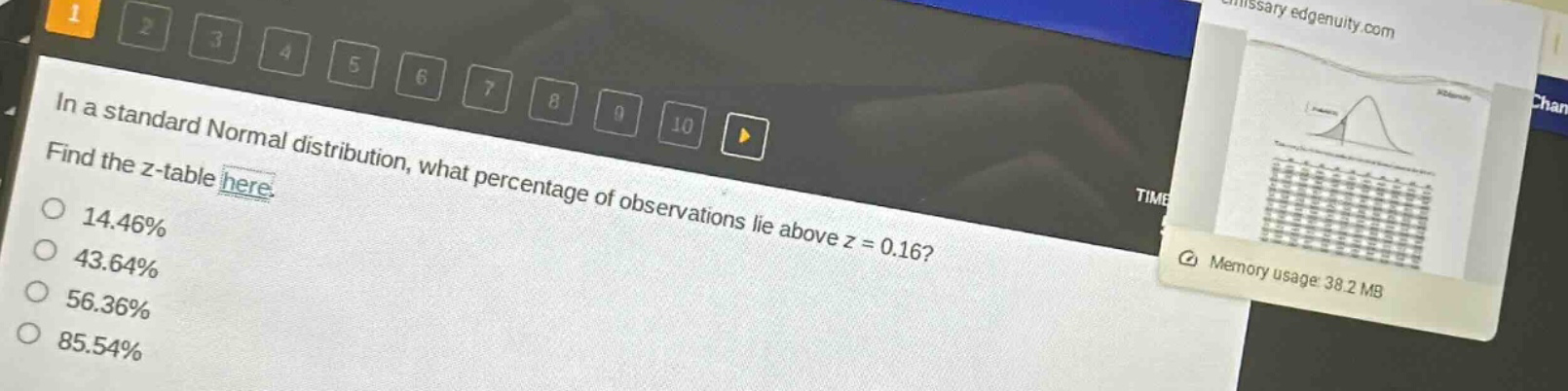 in a standard normal distribution, what percentage of observations lie above z = 0.16? find the z - table here. 14.46% 43.64% 56.36% 85.54%