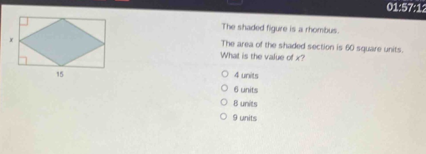 the shaded figure is a rhombus. the area of the shaded section is 60 square units. what is the value of x? 4 units 6 units 8 units 9 units