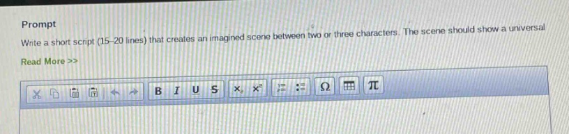 prompt\nwrite a short script (15 - 20 lines) that creates an imagined scene between two or three characters. the scene should show a universal\nread more >>