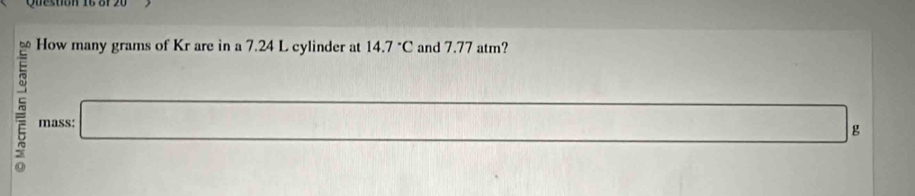 how many grams of kr are in a 7.24 l cylinder at 14.7 °c and 7.77 atm? mass: g