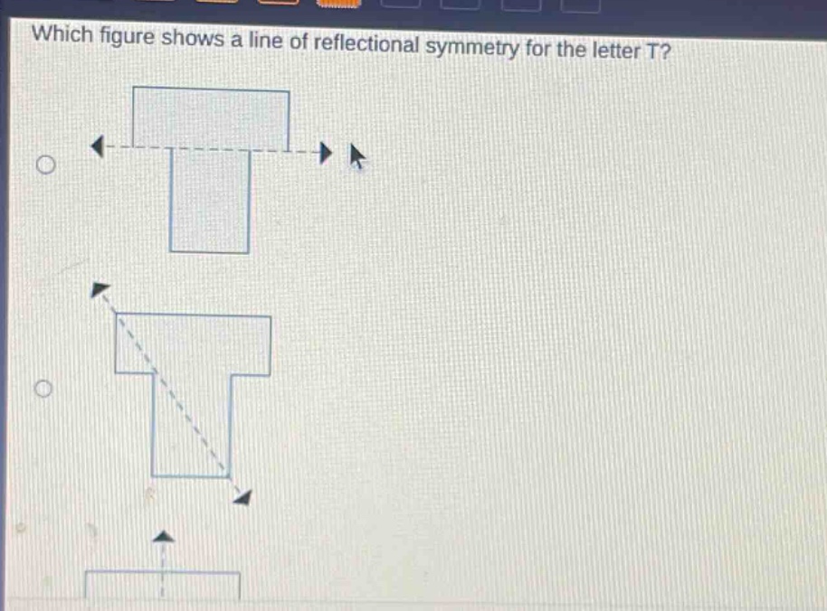which figure shows a line of reflectional symmetry for the letter t?