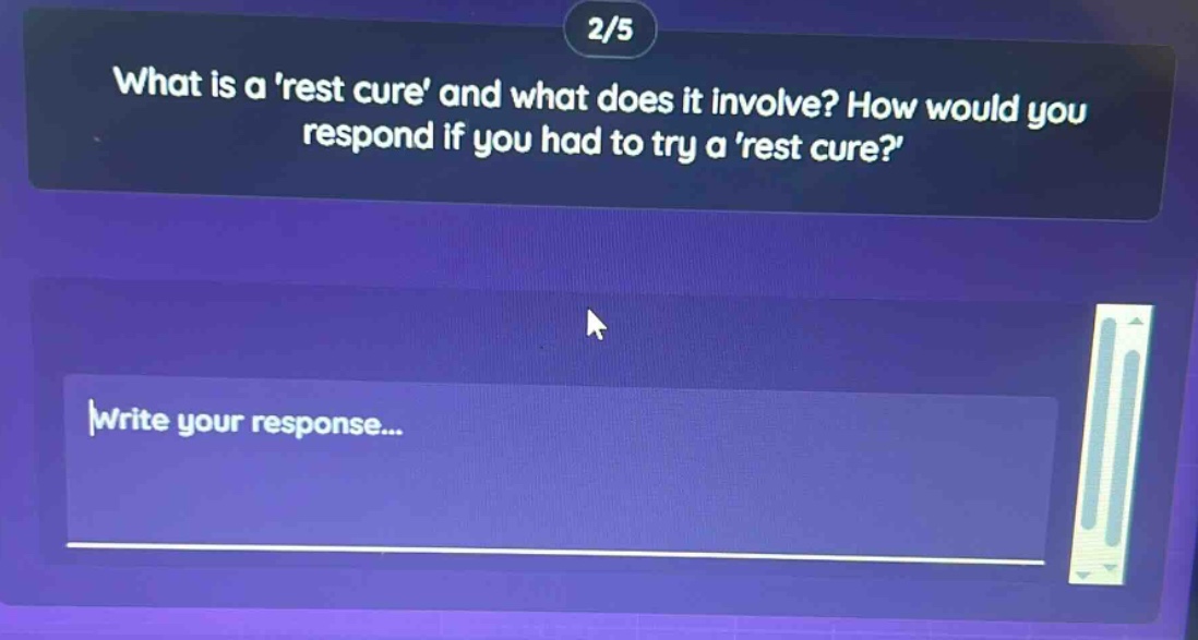 what is a rest cure and what does it involve? how would you respond if you had to try a rest cure? write your response...