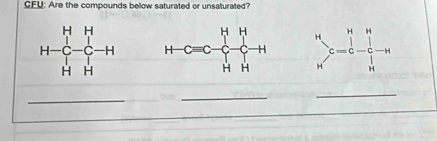 cfu: are the compounds below saturated or unsaturated?